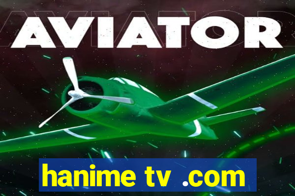 hanime tv .com