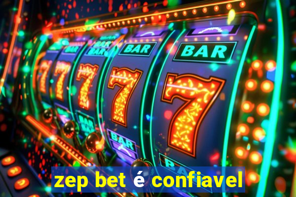 zep bet é confiavel