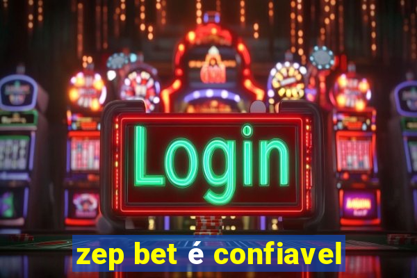 zep bet é confiavel