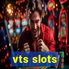 vts slots