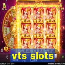 vts slots