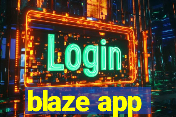 blaze app