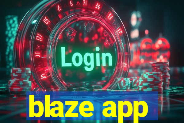 blaze app