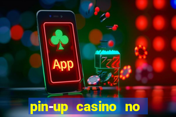 pin-up casino no deposit bonus code