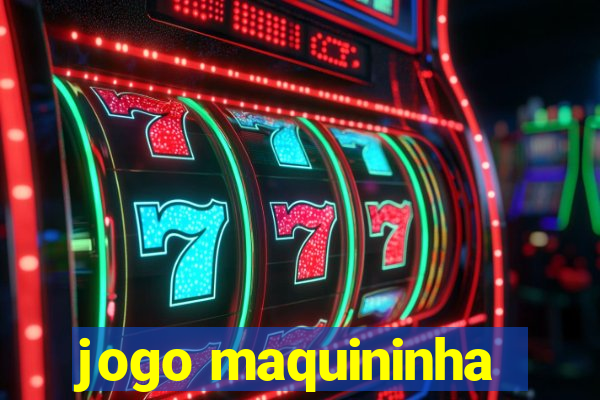 jogo maquininha