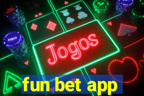 fun bet app