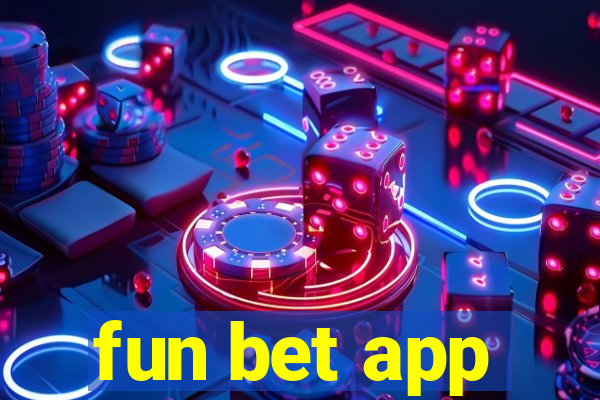 fun bet app