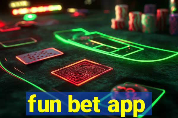 fun bet app