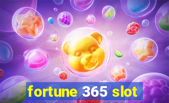 fortune 365 slot