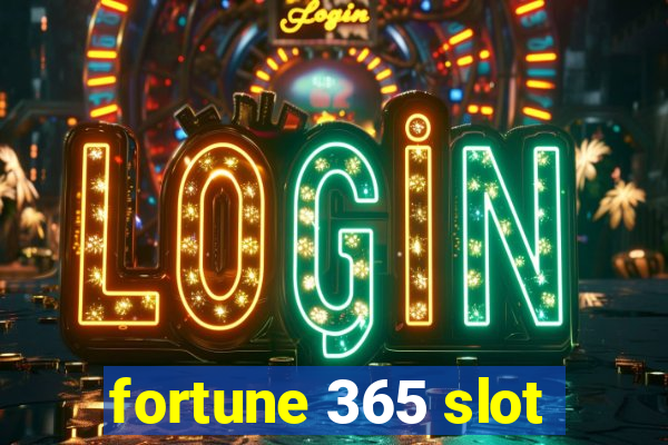 fortune 365 slot