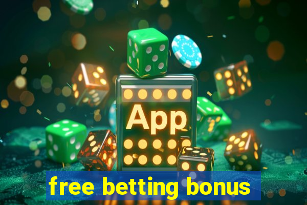 free betting bonus