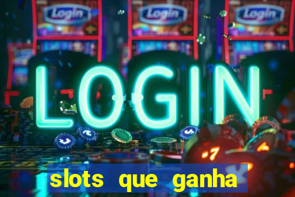 slots que ganha dinheiro de verdade