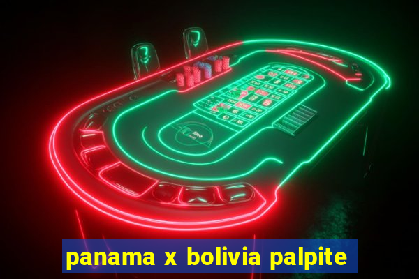 panama x bolivia palpite