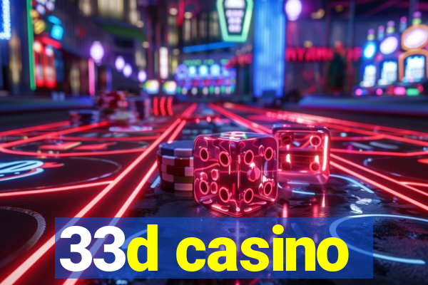 33d casino