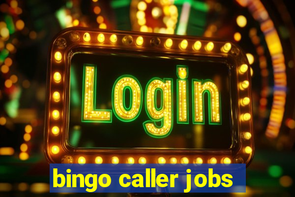 bingo caller jobs