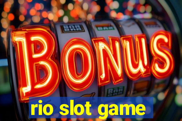 rio slot game