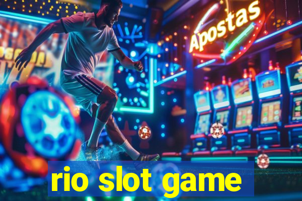 rio slot game