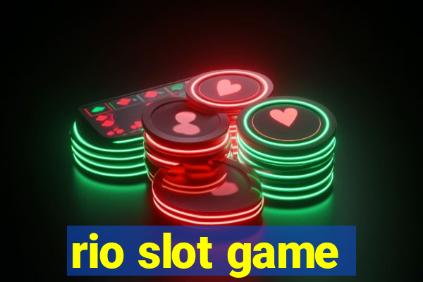 rio slot game