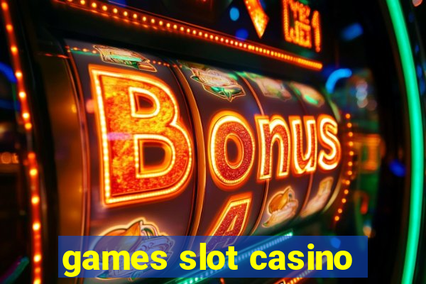 games slot casino