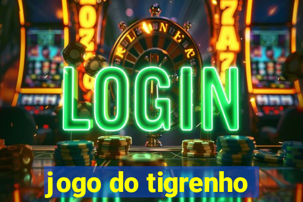 jogo do tigrenho