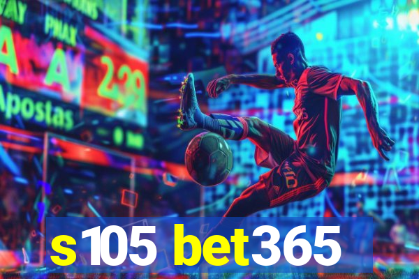 s105 bet365