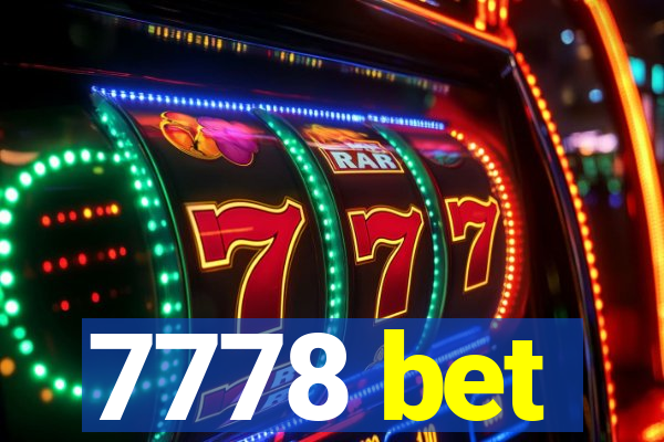 7778 bet