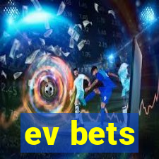 ev bets