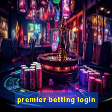 premier betting login