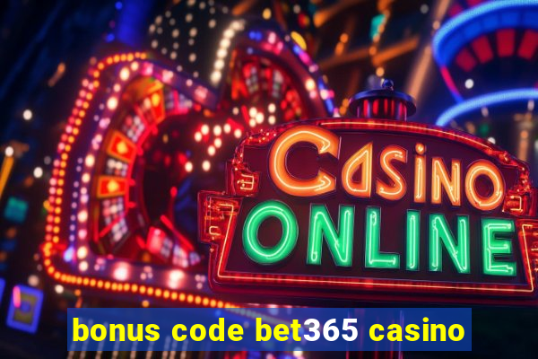 bonus code bet365 casino