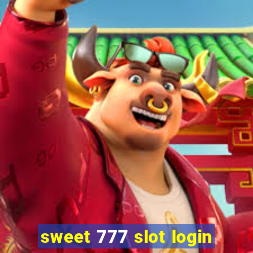 sweet 777 slot login