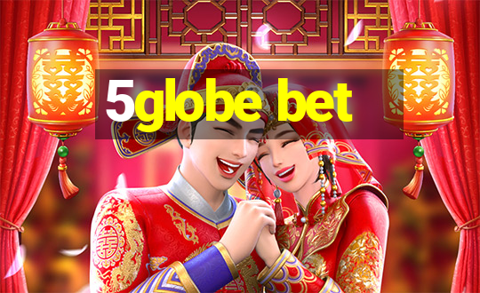 5globe bet