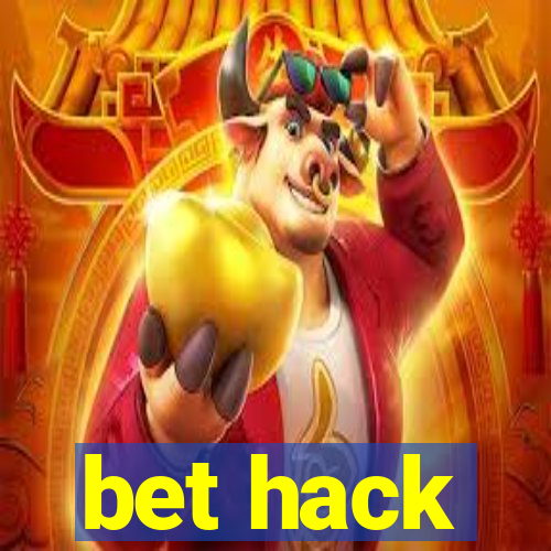 bet hack