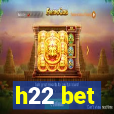 h22 bet