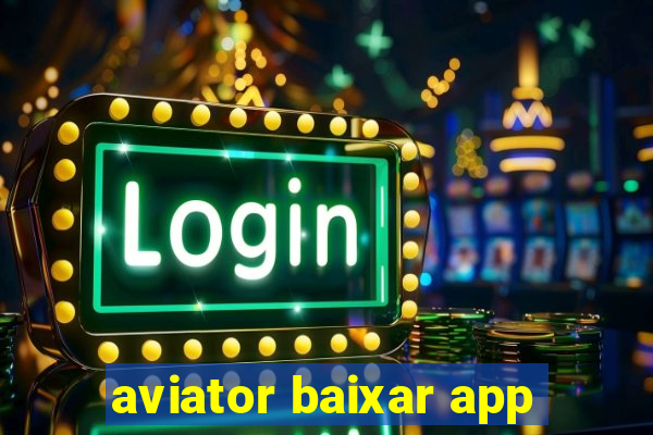 aviator baixar app