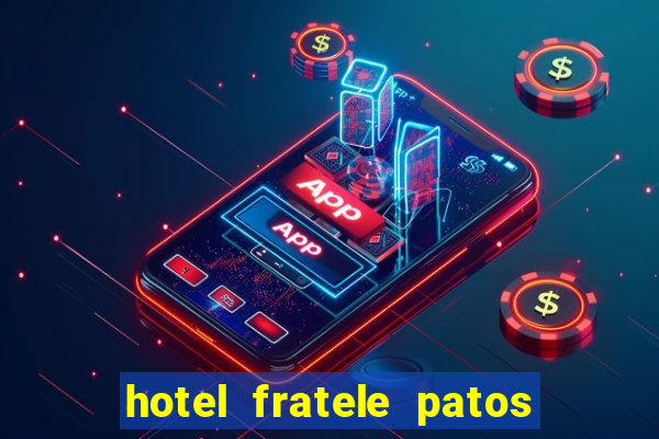 hotel fratele patos de minas