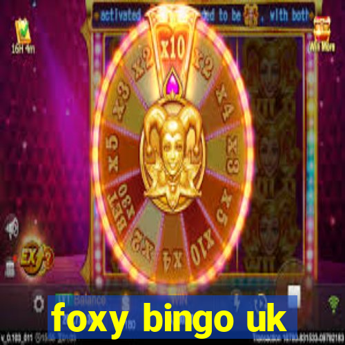 foxy bingo uk