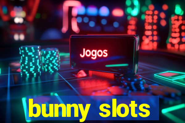 bunny slots