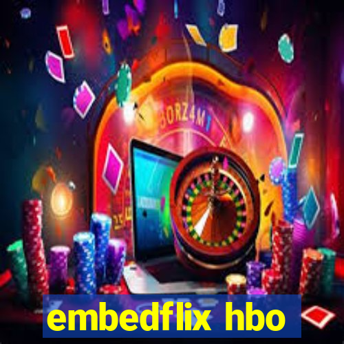 embedflix hbo