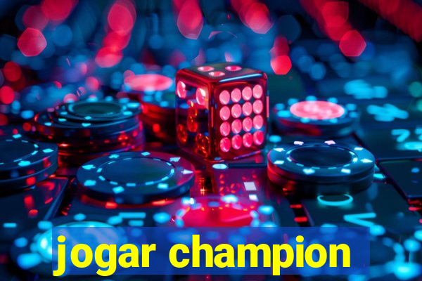 jogar champion