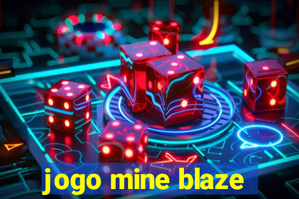 jogo mine blaze