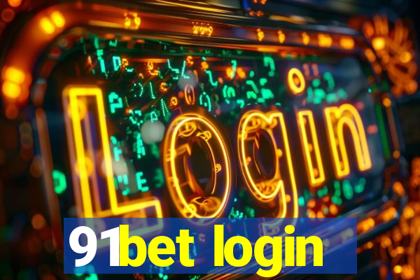 91bet login