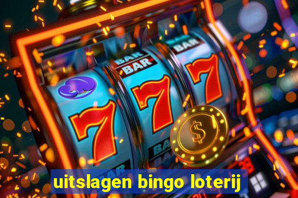 uitslagen bingo loterij