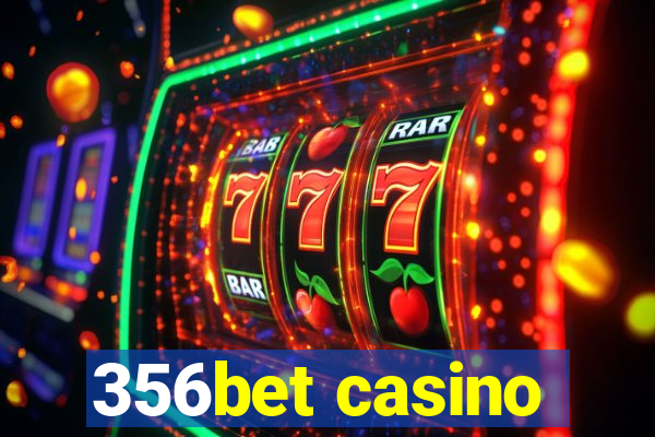 356bet casino