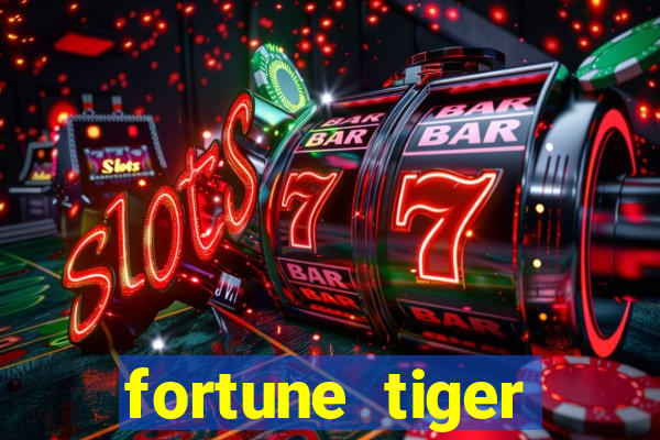 fortune tiger depósito mínimo 1 real