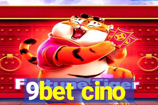 9bet cino