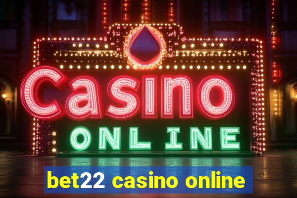 bet22 casino online