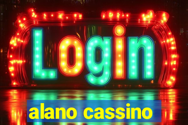 alano cassino