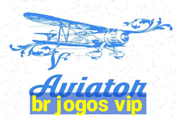 br jogos vip