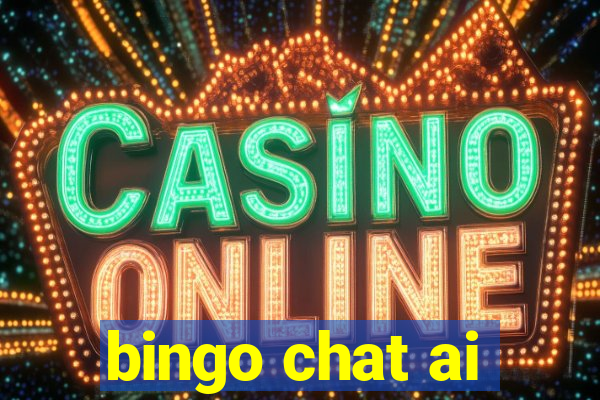 bingo chat ai