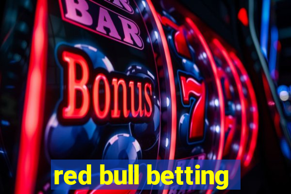 red bull betting